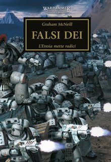 Graham McNeill - Warhammer The Horus Heresy Vol. 2. Falsi dei (2025)