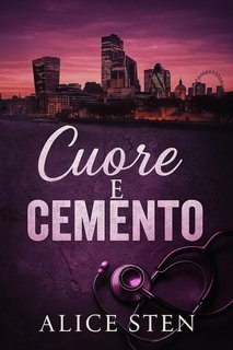 Alice Sten - Cuore e cemento (2025)