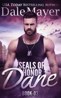 Dale Mayer - SEALs of Honor Vol. 3. Dane (2025)