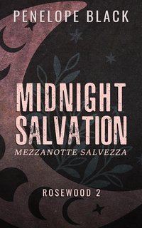 Penelope Black - Rosewood Vol. 3. Midnight Salvation (2025)
