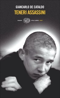 Giancarlo De Cataldo - Teneri assassini (2000)