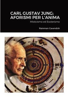 Alberto Grisaldi - Carl Gustav Jung; aforismi per l'anima (2025)