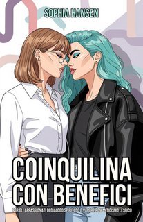Sophia Hansen - Coinquilina con Benefici (2025)