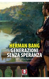Herman Bang - Generazioni senza speranza (2025)
