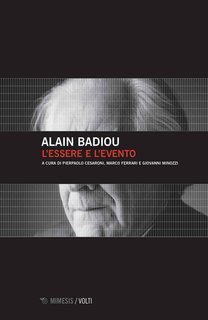 Alain Badiou - L'essere e l'evento (2018)