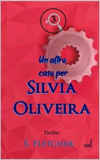S. Fletcher - Silvia Oliveira 3. Un altro caso per Silvia Oliveira (2025)