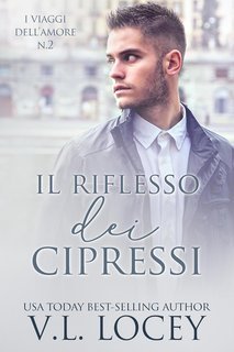 V.L. Locey - I Viaggi dell’Amore Vol.2. Il Riflesso dei Cipressi (2025)