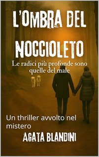 Agata Blandini - L'ombra del noccioleto (2025)