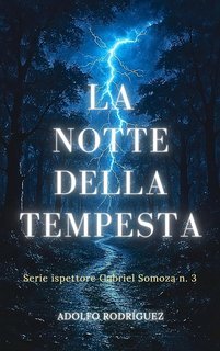 Adolfo Rodríguez Gomez - Ispettore Gabriel Somoza Vol. 3. La Notte della Tempesta (2025)