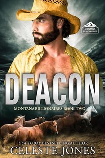 Celeste Jones - I miliardari del Montana Vol. 2. Deacon (2025)