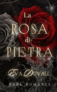 Eva Duvall - La rosa di Pietra (2025)