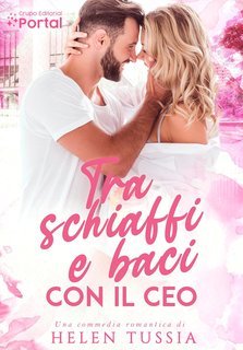 Helen Tussia - Tra Schiaffi e Baci con il CEO (2025)