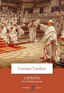 Luciano Canfora - Catilina. Una rivoluzione mancata (2025)