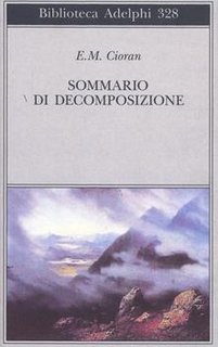 Emil M. Cioran - Sommario di decomposizione (1996)