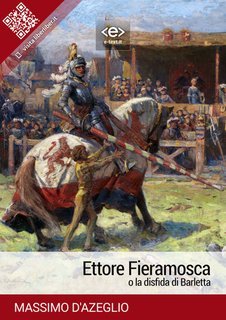 Massimo D'azeglio - Ettore Fieramosca o la disfida di Barletta (2025)