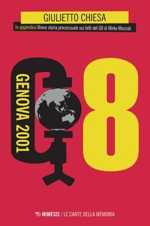 Giulietto Chiesa - G8. Genova 2001 (2021)