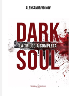 Aleksandr Voinov - Dark Soul La trilogia completa (2025)