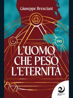 Giuseppe Bresciani - L'uomo che pesò l'eternità (2025)