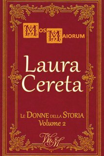 Mos Maiorum - Le Donne della Storia Vol. 2. Laura Cereta (2022)
