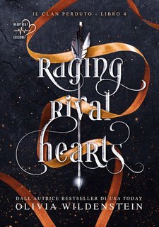 Olivia Wildenstein - Il clan perduto Vol. 4. Raging rival hearts (2025)