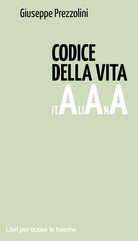 Giuseppe Prezzolini - Codice della vita italiana (2013)