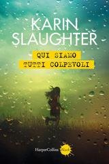 Karin Slaughter - North Falls Vol. 1. Qui siamo tutti colpevoli (2025)