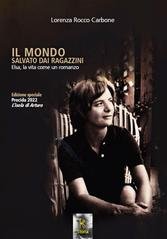 Lorenza Rocco Carbone - Il mondo salvato dai ragazzini (2013)