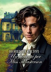Roberta Ciuffi - Un furfante per Miss Masterson (2025)