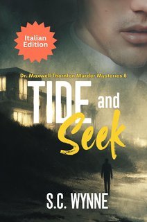S.C. Wynne - I Gialli del Dottor Maxwell Thornton Vol. 8. Tide and Seek (2025)