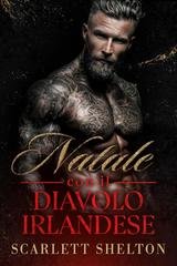 Scarlett Shelton - Rivendicata per Natale Vol. 1. Natale con il diavolo irlandese (2025)