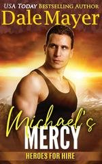 Dale Mayer - Heroes for Hire Vol. 10. Michael’s Mercy (2025)