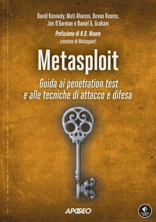AA.VV. - Metasploit. Guida ai penetration test e alle tecniche di attacco e difesa (2025)