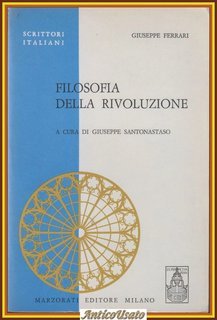 Giuseppe Ferrari - Filosofia della rivoluzione (1970)
