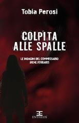 Tobia Perosi - I Misteri di Entheos Vol. 1. Colpita alle spalle (2025)