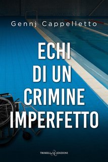 Gennj Cappelletto - Echi di un crimine imperfetto (2025)