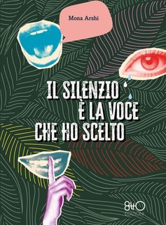 Mona Arshi - Il silenzio è la voce che ho scelto (2025)
