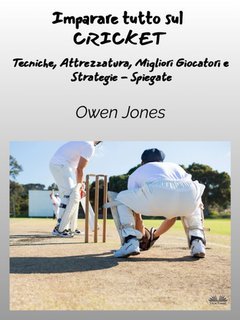 Owen Jones - Imparare tutto sul cricket (2025)