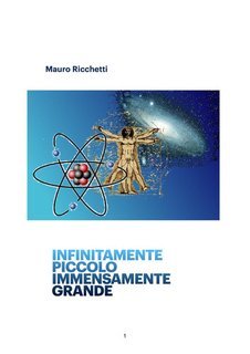 Mauro Ricchetti - Infinitamente piccolo, immensamente grande (2021)