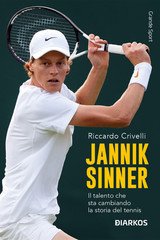 Riccardo Crivelli - Jannik Sinner. Il talento che sta cambiando la storia del tennis (2025)