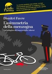 Dimitri Favre - L'asimmetria della menzogna. Un'indagine del maresciallo Adorni (2025)