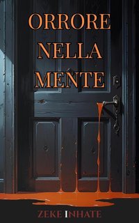Zeke Inhate - Orrore nella mente (2025)