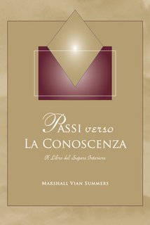 Marshall Vian Summers - Passi verso la conoscenza (2021)