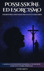 Ethan Graves, A.i. - Possessione ed esorcismo. I segreti della battaglia tra la luce e l'oscurità (2025)