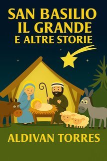 Aldivan Torres - San Basilio il Grande e Altre Storie (2025)
