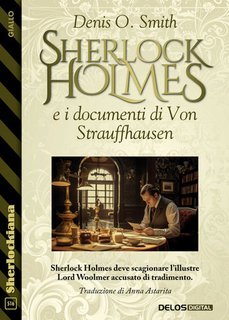 Denis O. Smith - Sherlock Holmes e i documenti di Von Strauffhausen (2025)