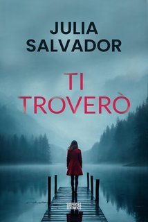 Julia Salvador - Ti Troverò (2025)