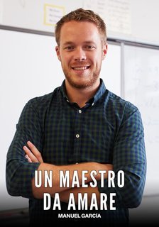 Manuel García - Un Maestro da Amare (2025)