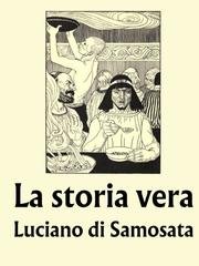 Luciano di Samosata - La storia vera (2025)