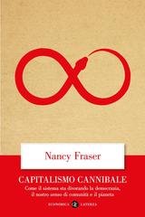 Nancy Fraser - Capitalismo cannibale (2025)