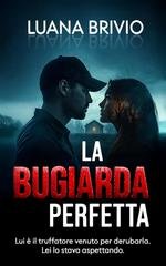 Luana Brivio - THRILLER LOVERS Vol. 1. LA BUGIARDA PERFETTA (2025)